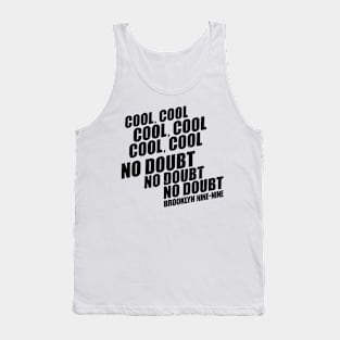 Brooklyn 99 Merch Brooklyn Nine Nine No Doubt Tank Top